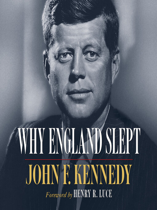 Title details for Why England Slept by John F. Kennedy - Available